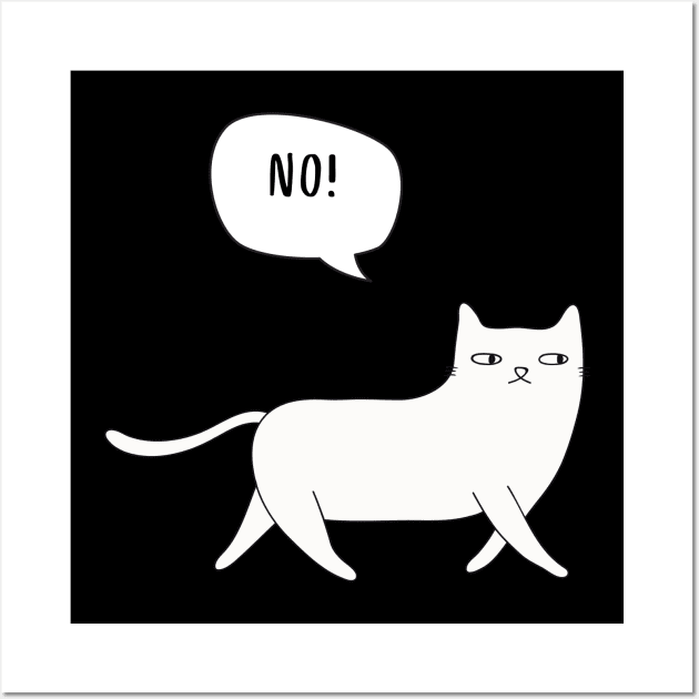 Cat saying No Wall Art by reesea